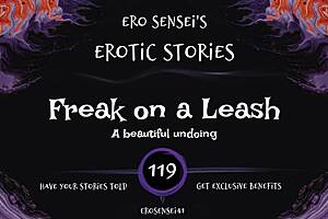 Freak on leash for erotic orgasm audio!